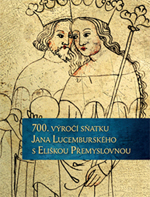 700. výročí sňatku Jana Lucemburského s Eliškou Přemyslovnou